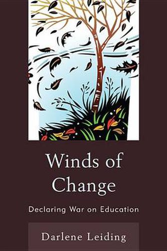 Cover image for Winds of Change: Declaring War on Education