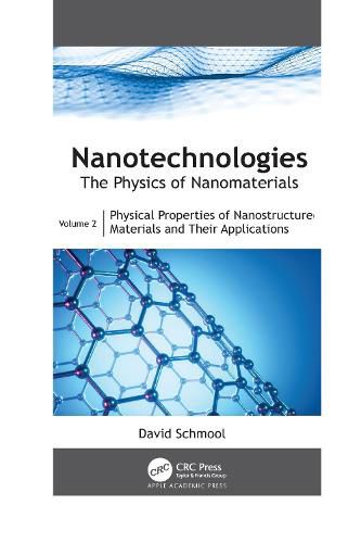 Cover image for Nanotechnologies: The Physics of Nanomaterials: Volume 2: Physical Properties of Nanostructured Materials and Their Applications