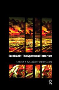 Cover image for South Asia: The Spectre of Terrorism