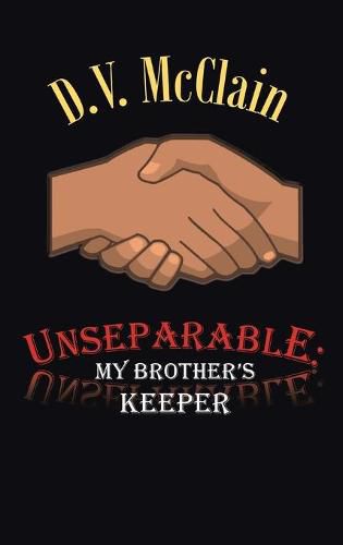 Cover image for Unseparable: My Brother's Keeper