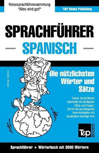 Cover image for Sprachfuhrer Deutsch-Spanisch und Thematischer Wortschatz mit 3000 Woertern