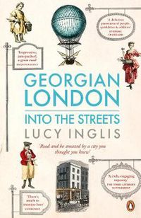 Cover image for Georgian London: Into the Streets