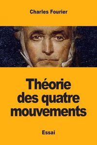 Cover image for Theorie des quatre mouvements