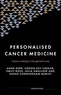 Cover image for Personalised Cancer Medicine: Future Crafting in the Genomic Era