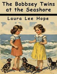 Cover image for The Bobbsey Twins at the Seashore