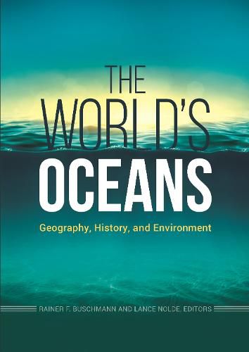 Cover image for The World's Oceans: Geography, History, and Environment