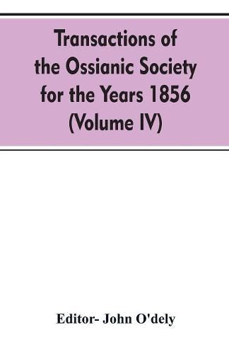 Cover image for Transactions of the Ossianic society for the years 1856 (Volume IV)