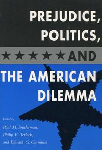 Cover image for Prejudice, Politics, and the American Dilemma