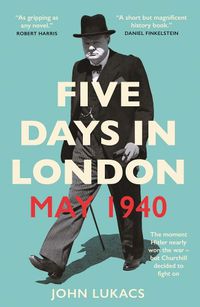 Cover image for Five Days in London, May 1940