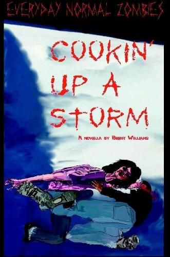 Cover image for Everyday Normal Zombies - Cookin' Up a Storm