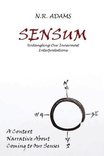 Cover image for Sensum: Untangling Our Innermost Interpretations