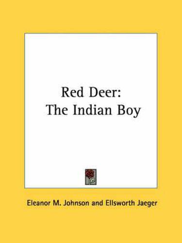 Cover image for Red Deer: The Indian Boy