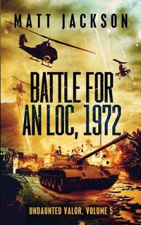 Cover image for Battle For An Loc, 1972