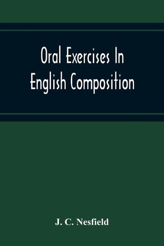 Cover image for Oral Exercises In English Composition