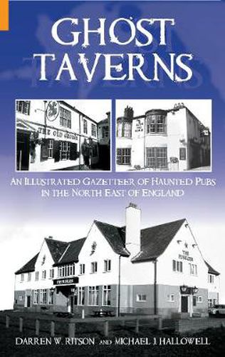 Cover image for Ghost Taverns: An Illustrated Gazeteer of the North East