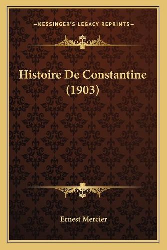 Histoire de Constantine (1903)