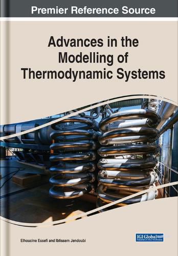 Cover image for Advances in the Modelling of Thermodynamic Systems