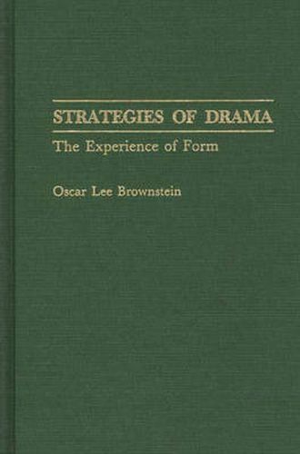Cover image for Strategies of Drama: The Experience of Form