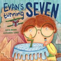 Cover image for Evan's Turning Seven