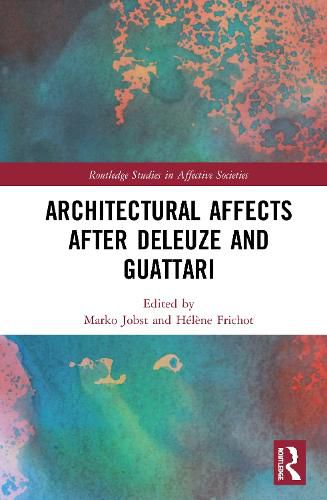 Cover image for Architectural Affects after Deleuze and Guattari