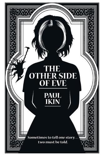 Cover image for The Other Side of Eve: Sometimes to tell one story...two must be told.