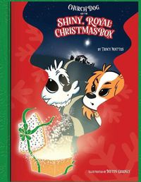 Cover image for Church Dog and the Shiny, Royal Christmas Box