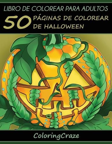 Cover image for Libro de Colorear para Adultos: 50 Paginas de Colorear de Halloween