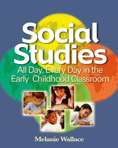 Cover image for Bundle: Social Studies: All Day Every Day in the Early Childhood Classroom + Social Studies Activities A to Z