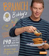 Cover image for Brunch at Bobby's: 140 Recipes for the Best Part of the Weekend: A Cookbook