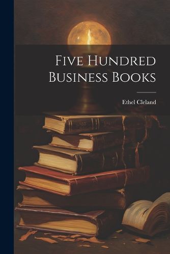 Cover image for Five Hundred Business Books