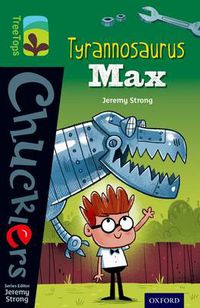 Cover image for Oxford Reading Tree TreeTops Chucklers: Level 12: Tyrannosaurus Max