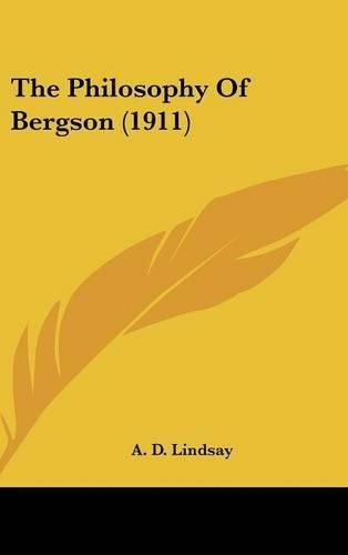 Cover image for The Philosophy of Bergson (1911)