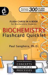 Cover image for Biochemistry Flashcard Quicklet: Flash Cards in a Book for Biochemistry Students