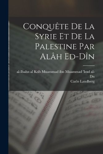 Cover image for Conquete de la Syrie et de la Palestine par alah ed-din