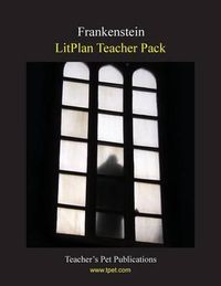 Cover image for Litplan Teacher Pack: Frankenstein