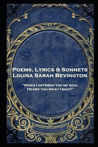 Cover image for Louisa Bevington - Poems, Lyrics & Sonnets