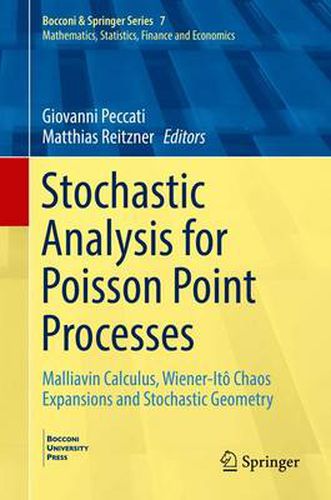 Cover image for Stochastic Analysis for Poisson Point Processes: Malliavin Calculus, Wiener-Ito Chaos Expansions and Stochastic Geometry