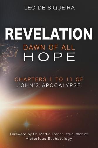 Cover image for Revelation: Dawn of All Hope: Chapters 1 to 11 of John's Apocalypse