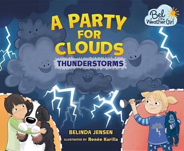 Cover image for A Party for Clouds: Thunderstorms