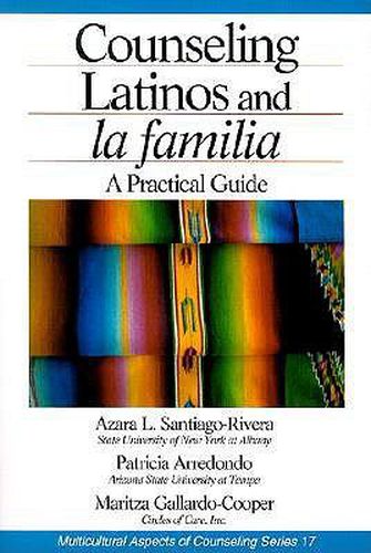 Cover image for Counseling Latinos and La Familia: A Practical Guide