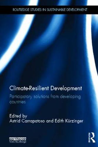 Cover image for Climate-Resilient Development: Participatory solutions from developing countries