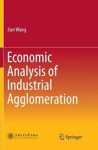 Cover image for Economic Analysis of Industrial Agglomeration