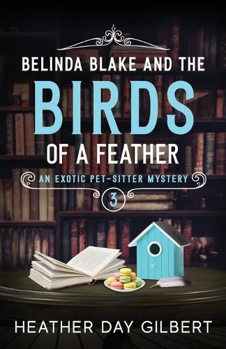 Belinda Blake and the Birds of a Feather