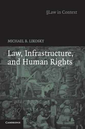 Cover image for Law, Infrastructure and Human Rights