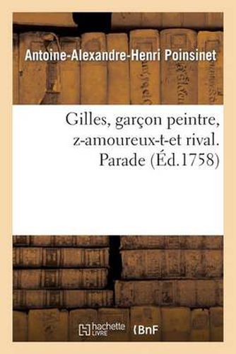 Cover image for Gilles, Garcon Peintre, Z-Amoureux-T-Et Rival. Parade