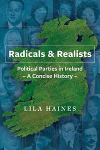 Cover image for Radicals & Realists: Political Parties in Ireland: A Concise History