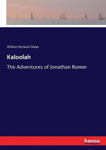 Kaloolah: The Adventures of Jonathan Romer