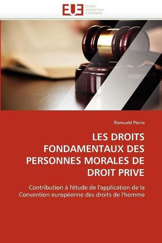 Cover image for Les Droits Fondamentaux Des Personnes Morales de Droit Prive