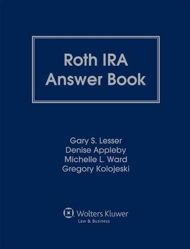 Roth IRA Answer Book