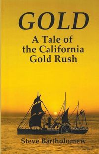 Cover image for Gold, a Tale of the California Gold Rush